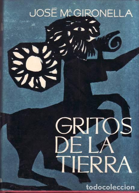 Libri di seconda mano: GIRONELLA, Jos&eacute; Mar&iacute;a.- - Gritos de la tierra. Novela.
