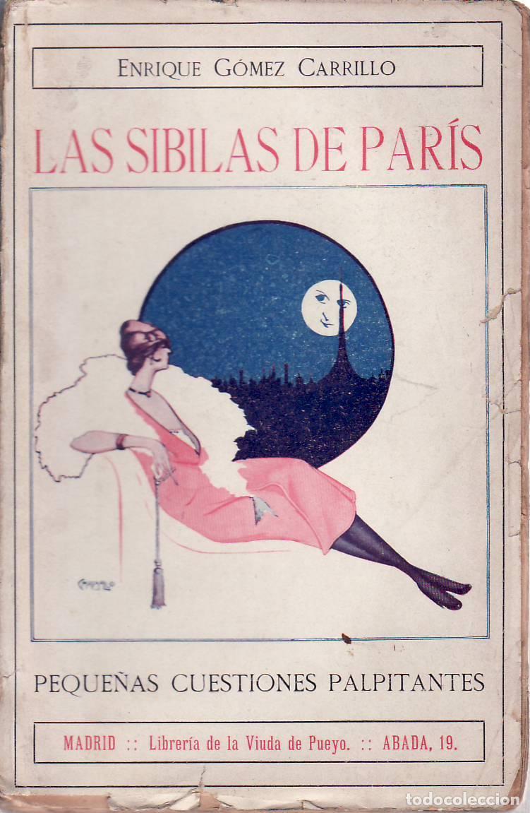 books: G&Oacute;MEZ CARRILLO, Enrique.- - Las sibilas de Par&iacute;s. Peque&ntilde;as cuestiones palpitantes.