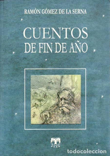books: GOMEZ DE LA SERNA, Ram&oacute;n.- - Cuentos de fin de a&ntilde;o. Ilustraciones de Marina Arespacochaga.