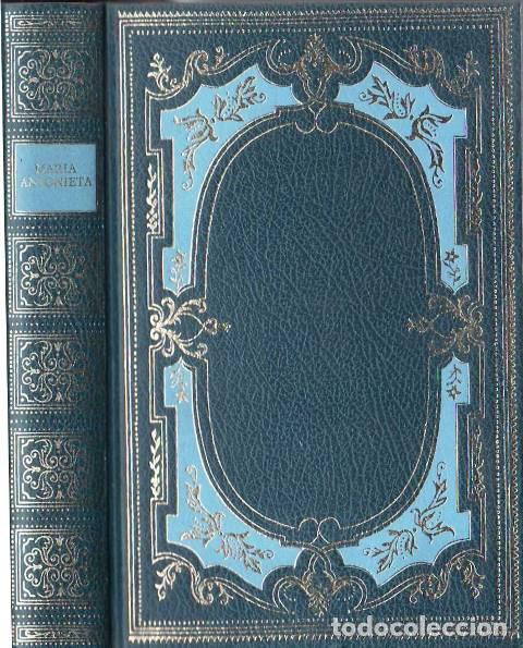 B&uuml;cher: GONCOURT, Edmond y Jules.- - Mar&iacute;a Antonieta.