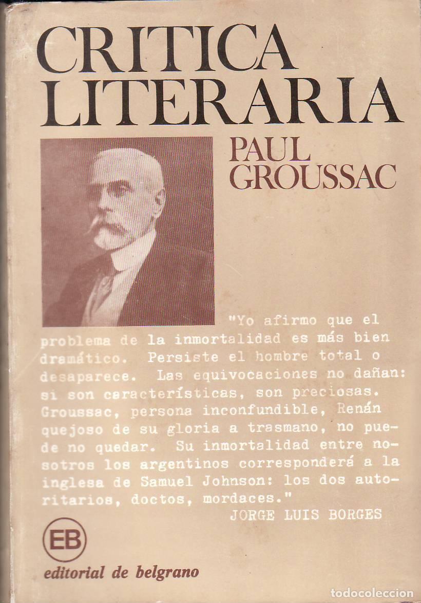 Libri di seconda mano: GROUSSAC, Paul.- - Cr&iacute;tica literaria. Pr&oacute;logo de Roy Bartholomew.
