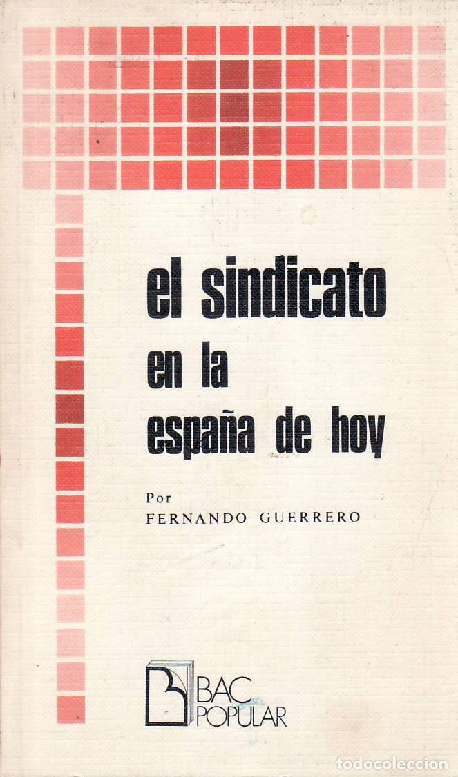 B&uuml;cher: GUERRERO, Fernando.- - El sindicato en la Espa&ntilde;a de hoy.