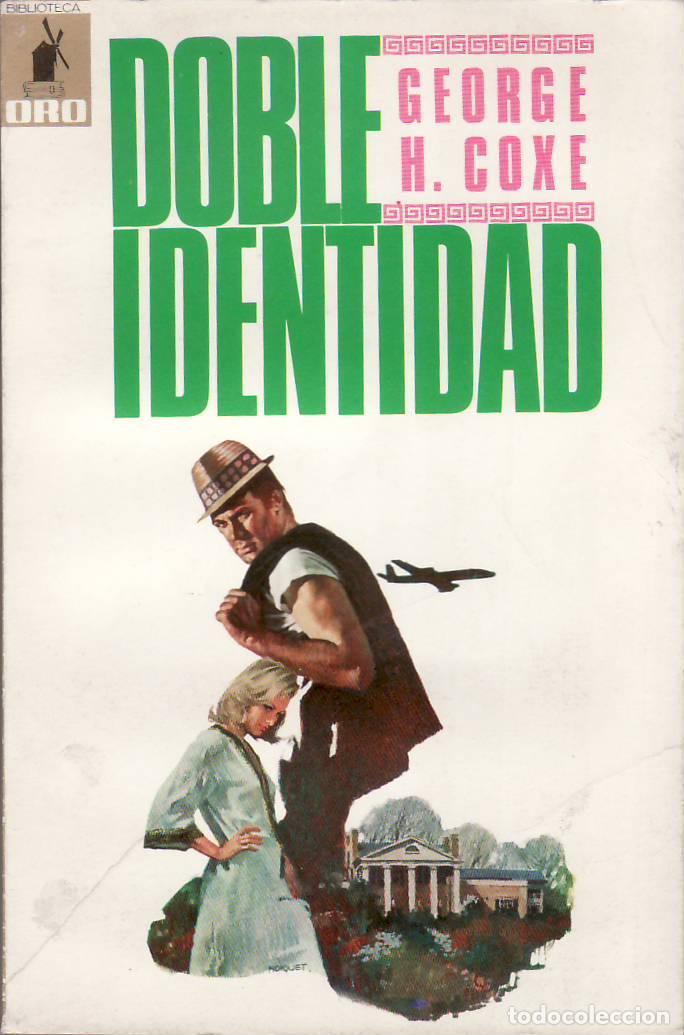 B&uuml;cher: H. COXE, George.- - Doble identidad. Novela.