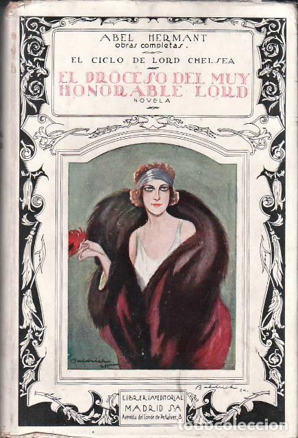 Libros: HERMANT, Abel.- - El proceso del muy honorable lord (Obras completas, tomo III). Novela. Traducci&oacute;n