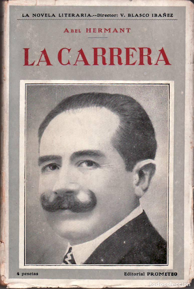 Libros: HERMANT, Abel.- - La carrera. Escenas de la vida de cortes y embajadas.