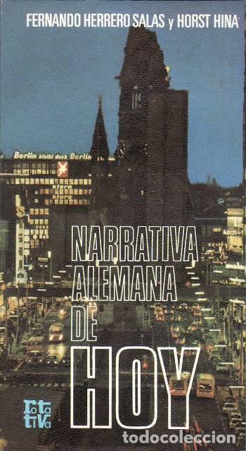 B&uuml;cher: HERRERO SALAS, Fernando y Horst HINA.- - Narrativa alemana de hoy. Temas y estructuras. Traducci&oacute;n,