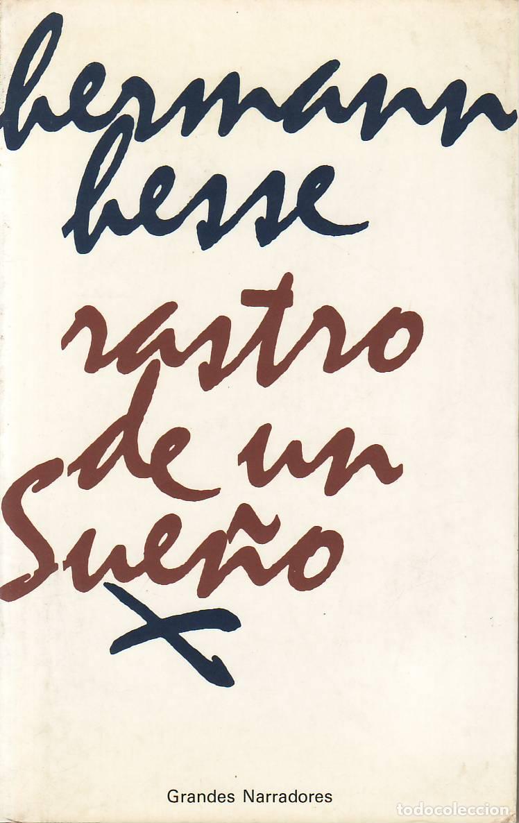 Libros: HESSE, Hermann.- - Rastro de un sue&ntilde;o. Traducci&oacute;n de Mireia Bofill.