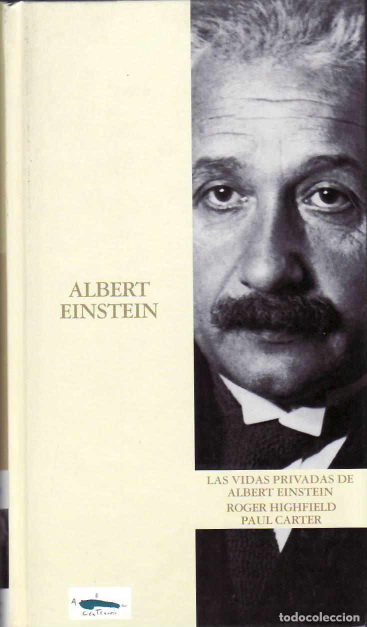 Libri di seconda mano: HIGHFIELD, Roger y Paul CARTER.- - Las vidas privadas de Albert Einstein. Pr&oacute;logo de C&eacute;sar Nombela.