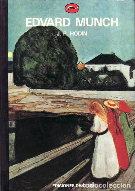 Libri di seconda mano: HODIN, J.P.- - Edvard Munch. Traducci&oacute;n de Flavia Company. 168 ilustraciones, 30 en color.