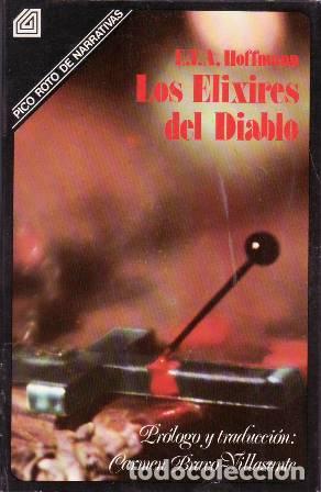 Libri di seconda mano: HOFFMANN, E.T.A.- - Los elixires del diablo. Papeles p&oacute;stumos del hermano Medardi, un capuchino. Pr&oacute;