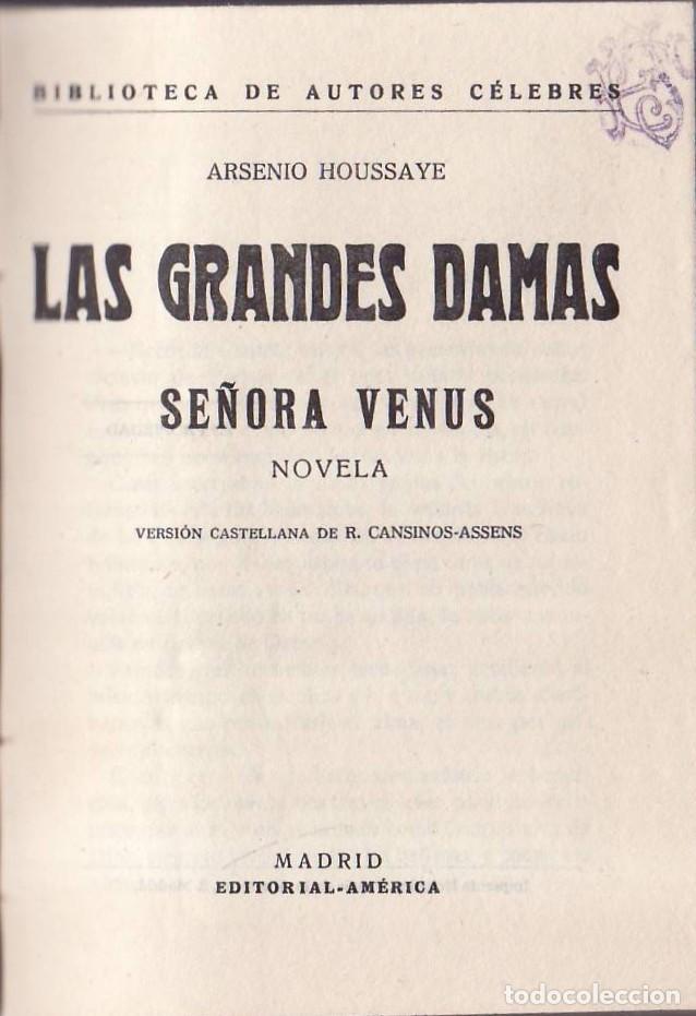Libri di seconda mano: HOUSSAYE, Arsenio.- - Las grandes damas. Se&ntilde;ora Venus. Novelas. Traducci&oacute;n de R. Cansinos-Assens.