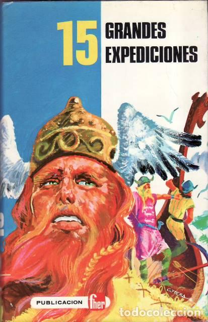 Libri di seconda mano: JAUREGUI ECHAURI, Jes&uacute;s.- - 15 grandes expediciones.