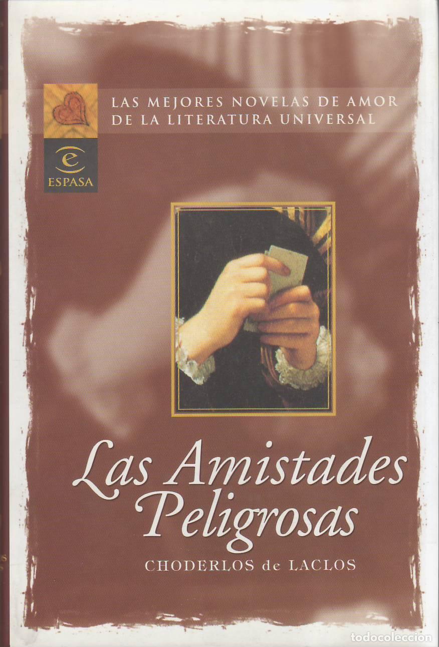 B&uuml;cher: LACLOS, Choderlos de.- - Las amistades peligrosas. Pr&oacute;logo de Carmen Posadas. Traducci&oacute;n de Almudena