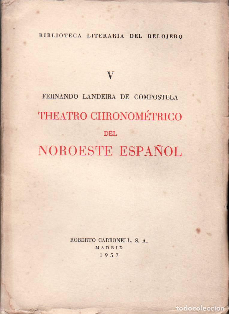 B&uuml;cher: LANDEIRA DE COMPOSTELA, Fernando.- - Theatro chonom&eacute;trico del noroeste espa&ntilde;ol.