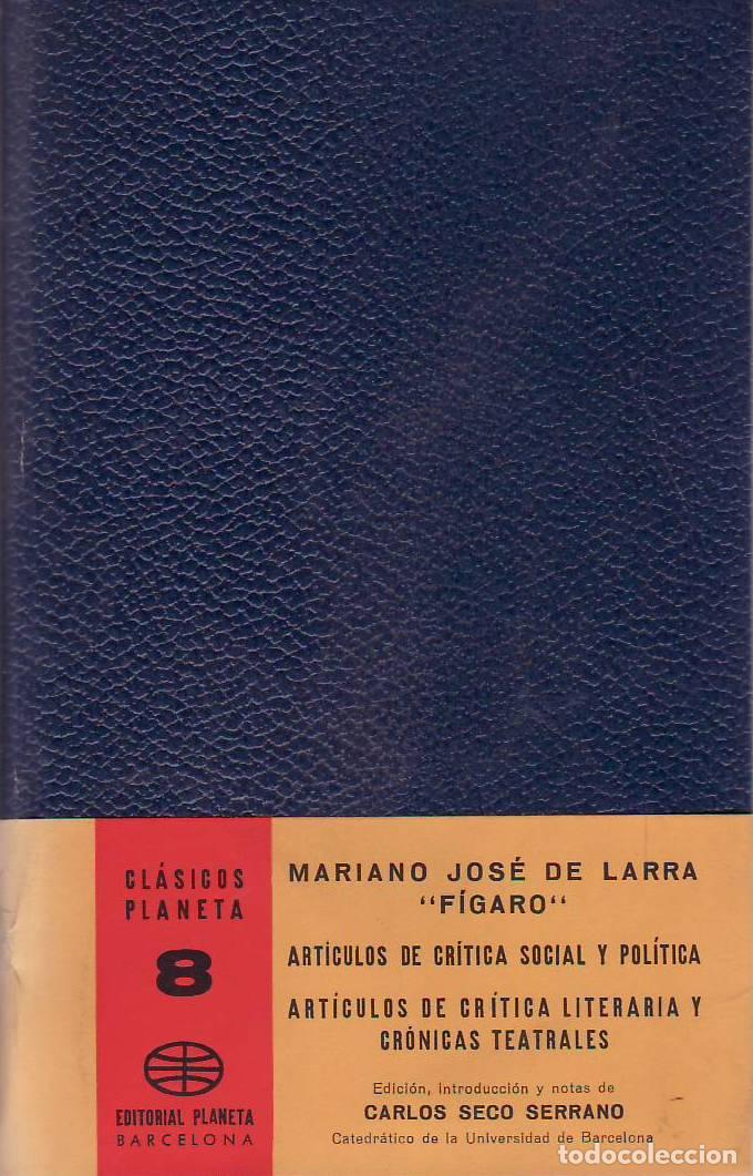Libros: LARRA, Mariano Jos&eacute; de (F&iacute;garo).- - Art&iacute;culos de cr&iacute;tica social y pol&iacute;tica. Art&iacute;culos de cr&iacute;tica lit