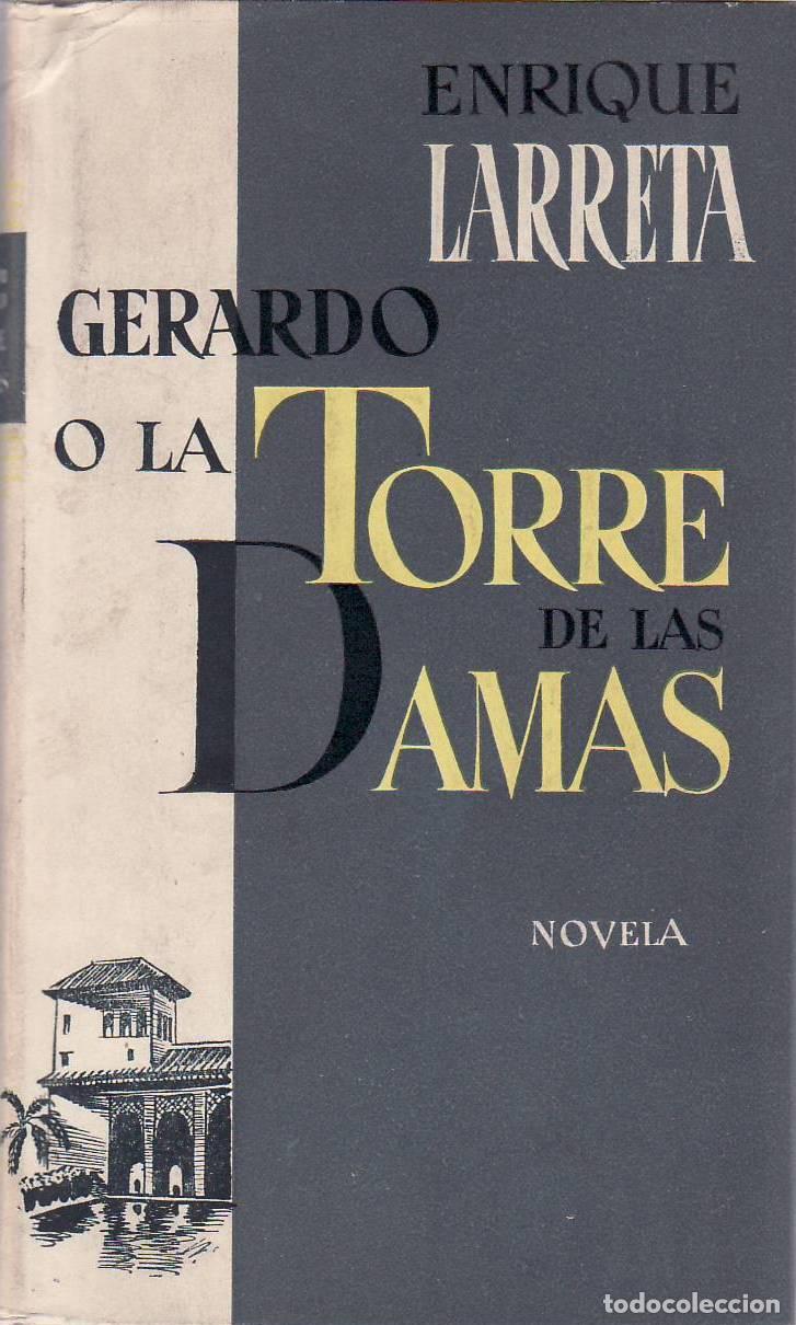 Libros: LARRETA, Enrique.- - Gerardo o la torre de las damas. Novela.