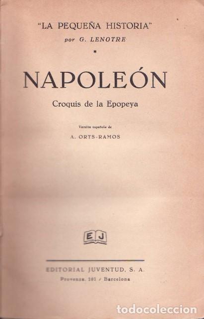 Livres: LENOTRE, G.- - Napole&oacute;n. (Croquis de la Epopeya). Traducci&oacute;n de A. Orts Ramos.