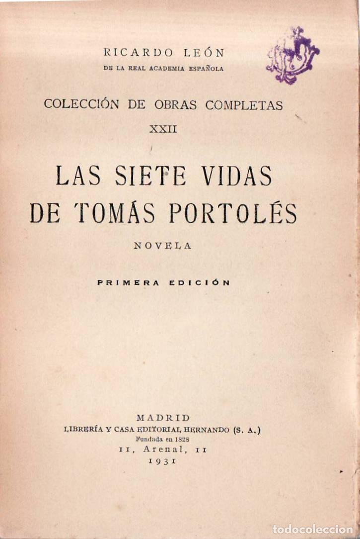 Libri di seconda mano: LE&Oacute;N, Ricardo.- - Las siete vidas de Tom&aacute;s Portol&eacute;s. Novela.
