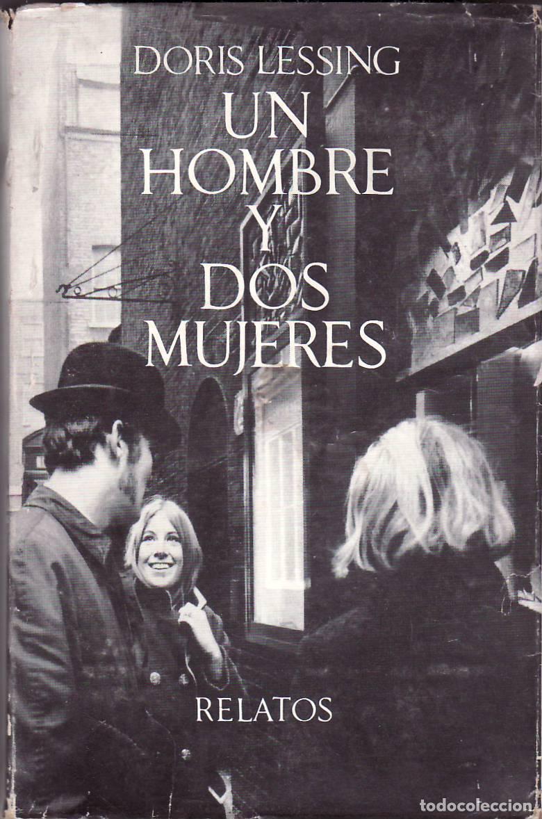 Livros em segunda m&atilde;o: LESSING, Doris.- - Un hombre y dos mujeres. Relatos.