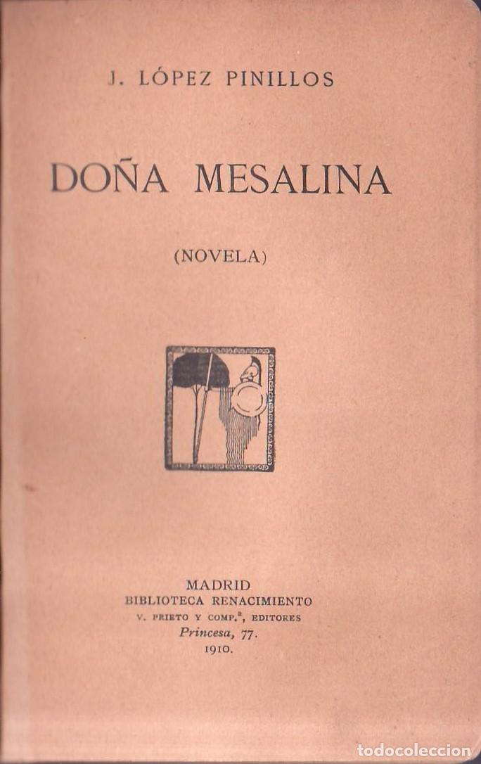 Libros: LOPEZ PINILLOS, Jos&eacute;- - Do&ntilde;a Mesalina. Novela.
