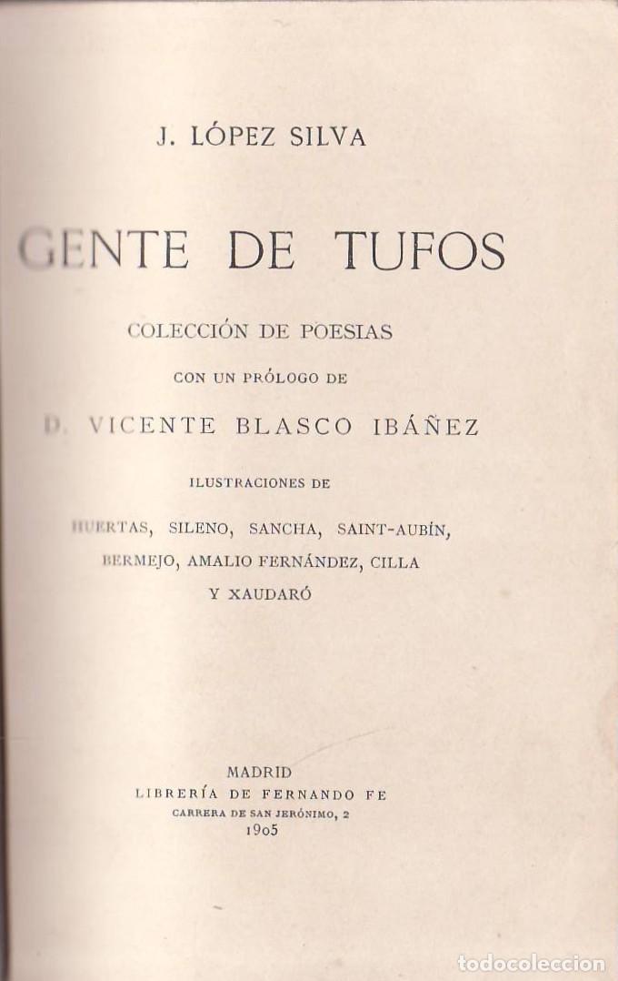 B&uuml;cher: LOPEZ SILVA, Jos&eacute;.- - Gente de tufos. (Colecci&oacute;n de poes&iacute;as). Pr&oacute;logo de Vicente Blasco Iba&ntilde;ez.