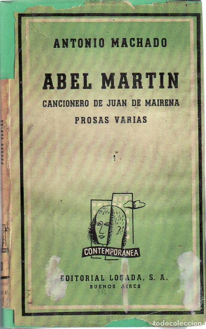 Libros: MACHADO, Antonio.- - Abel Mart&iacute;n. Cancionero de Juan de Mairena. Prosas varias.