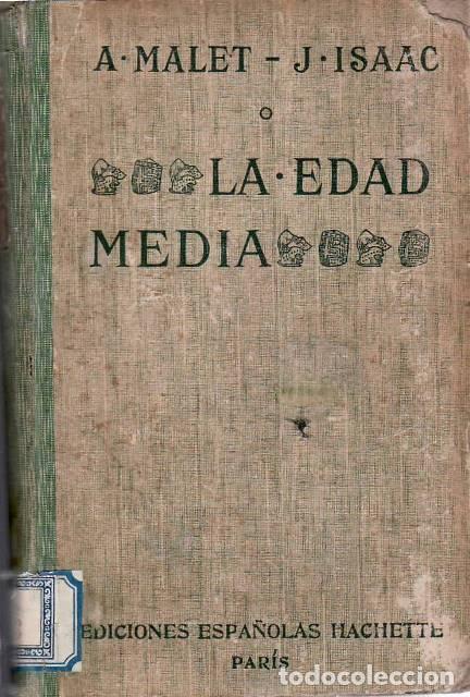 Libri di seconda mano: MALET, A. y J. ISAAC.- - La Edad Media. Versi&oacute;n castellana por Miguel Ruiz.