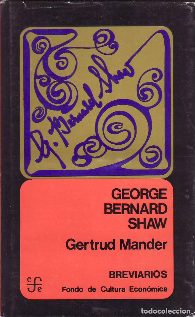 B&uuml;cher: MANDER, Gertrud.- - George Bernard Shaw. Traducci&oacute;n de Juan Jos&eacute; Utrilla