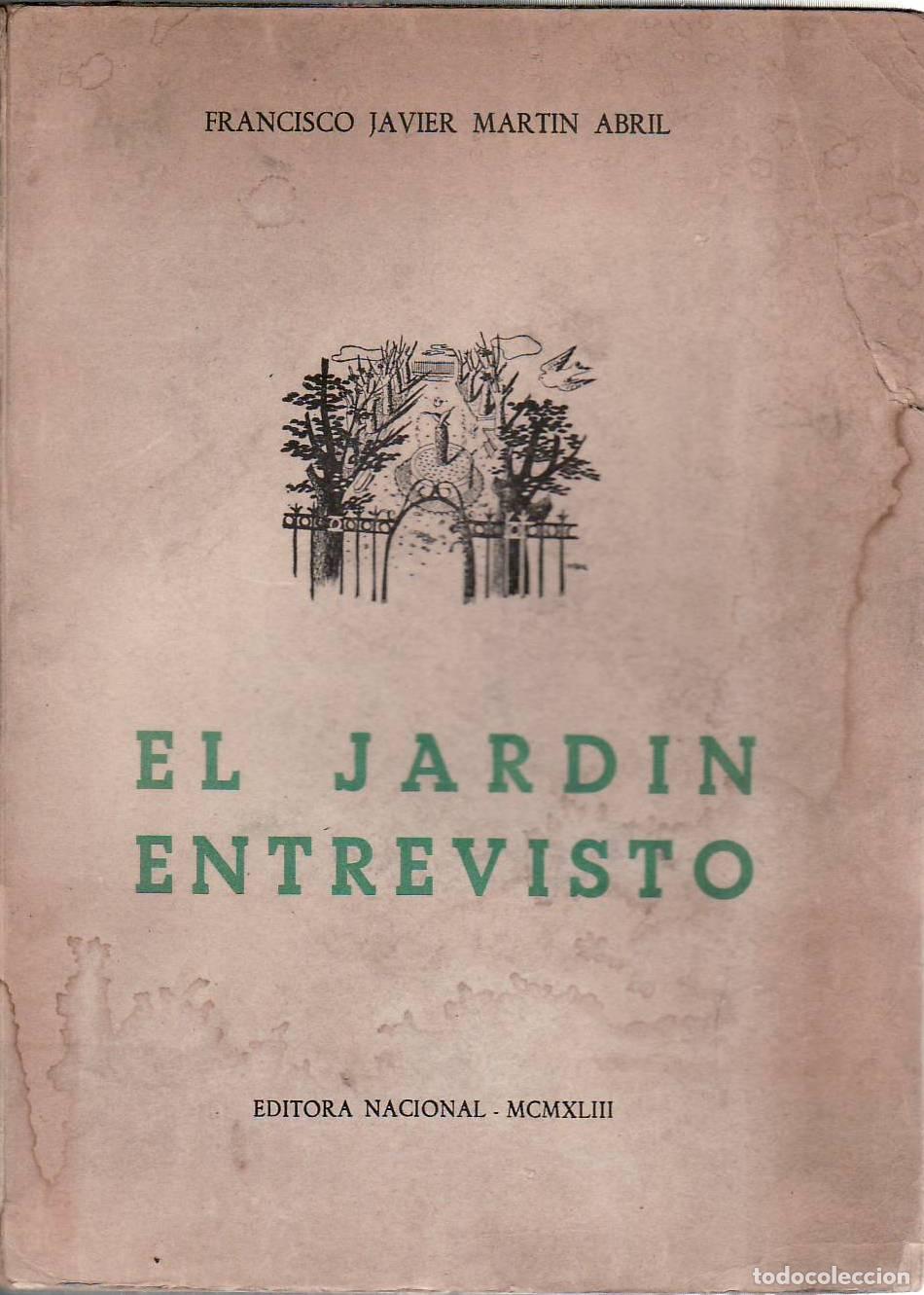 B&uuml;cher: MARTIN ABRIL, Francisco Javier.- - El jard&iacute;n entrevisto.