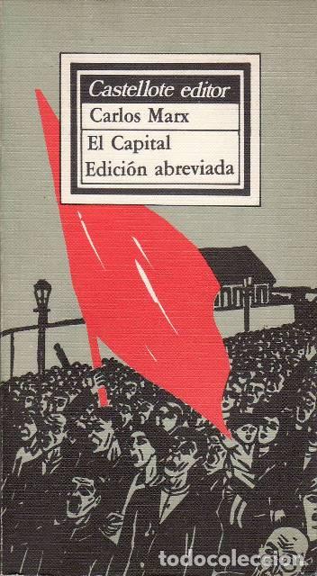 books: MARX, Carlos.- - El capital. Traducci&oacute;n y selecci&oacute;n de textos de Miguel Castellote.