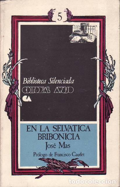 Livros em segunda m&atilde;o: MAS, Jos&eacute;.- - En la selv&aacute;tica Bribonicia. Historia novelada de un pa&iacute;s que quisieron civilizarlo.