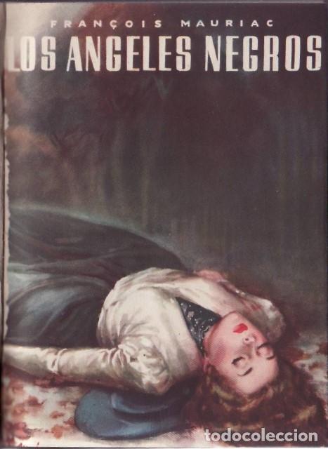 Libri di seconda mano: MAURIAC, Fran&ccedil;ois.- - Los &aacute;ngeles negros. Versi&oacute;n castellana de J.A. G. Larraya.