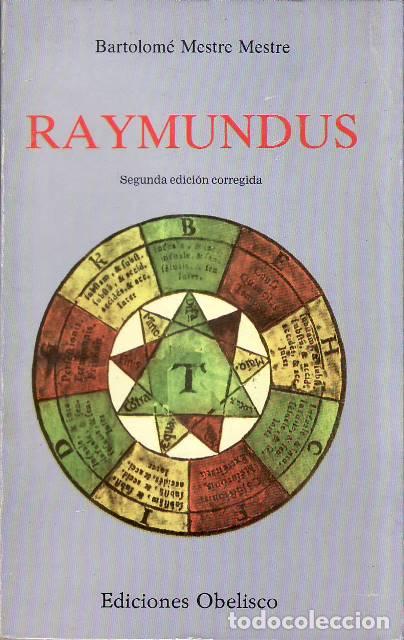 Libri di seconda mano: MESTRE MESTRE, Bartolom&eacute;.- - Raymundus. Biograf&iacute;a.