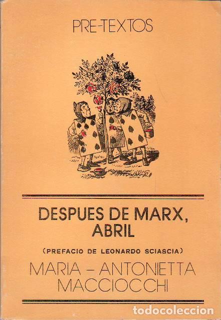 books: MIACCIOCCHI, Mar&iacute;a Antonieta.- - Despu&eacute;s de Marx, Abril. Prefacio de Leonardo Sciascia.