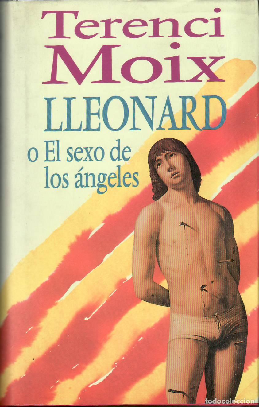 B&uuml;cher: MOIX, Terenci.- - Lleonard o el sexo de los &aacute;ngeles. Novela.