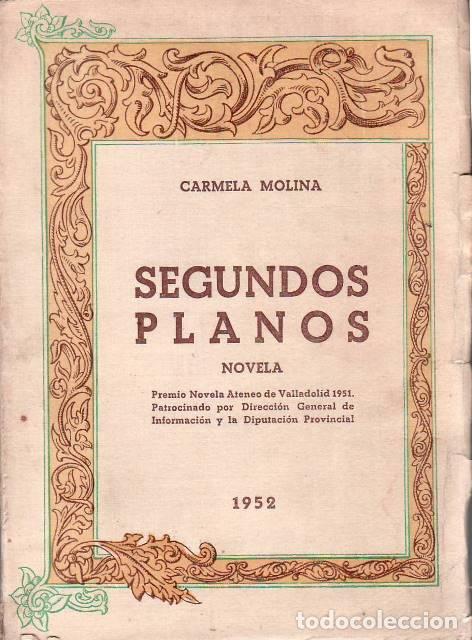 B&uuml;cher: MOLINA, Carmela.- - Segundos Planos. Novela.