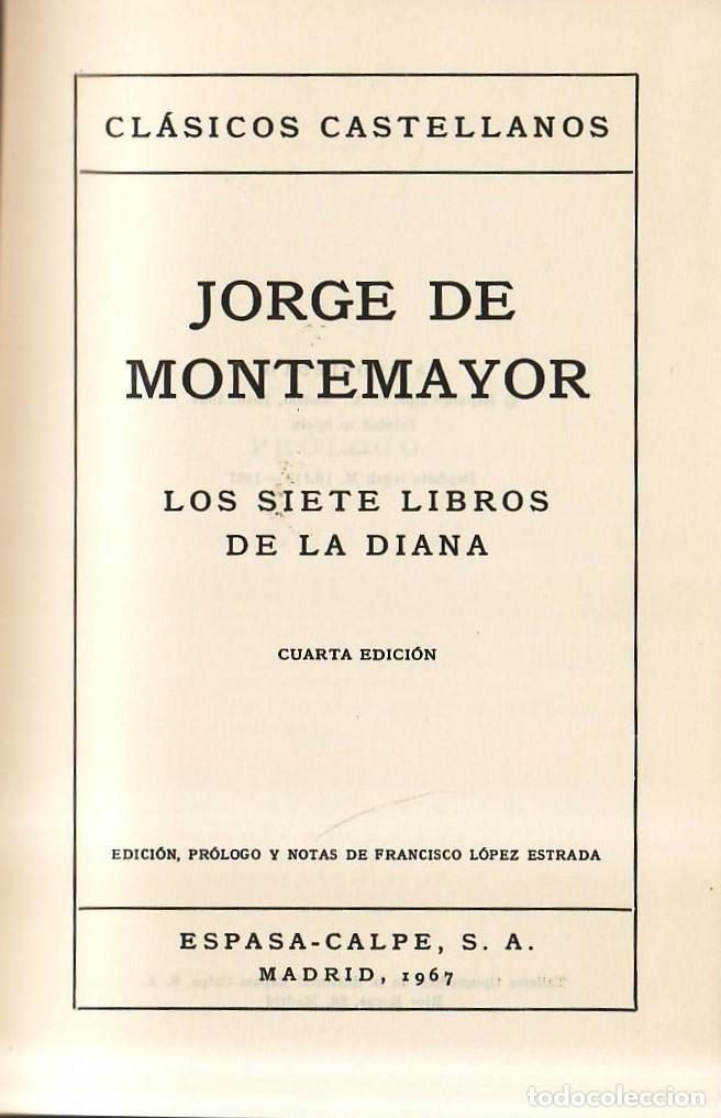 Libri di seconda mano: MONTEMAYOR, Jorge de.- - Los siete libros de la Diana. Edici&oacute;n, pr&oacute;logo y notas de F. L&oacute;pez Estrada.