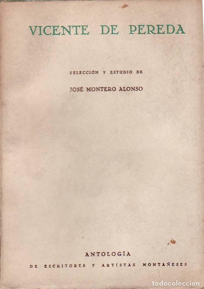 B&uuml;cher: MONTERO ALONSO, Jos&eacute;.- - Vicente de Pereda. Selecci&oacute;n y estudio de...