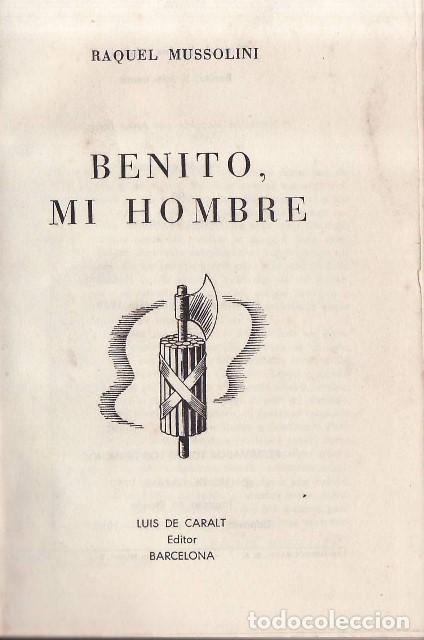 books: MUSSOLINI, Raquel.- - Benito, mi hombre.