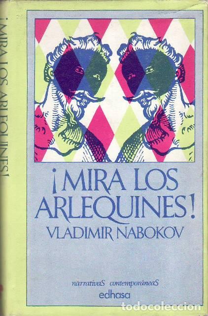 B&uuml;cher: NABOKOV, Vladimir.- - &iexcl;Mira los arlequines! Traducci&oacute;n de Enrique Pezzoni.