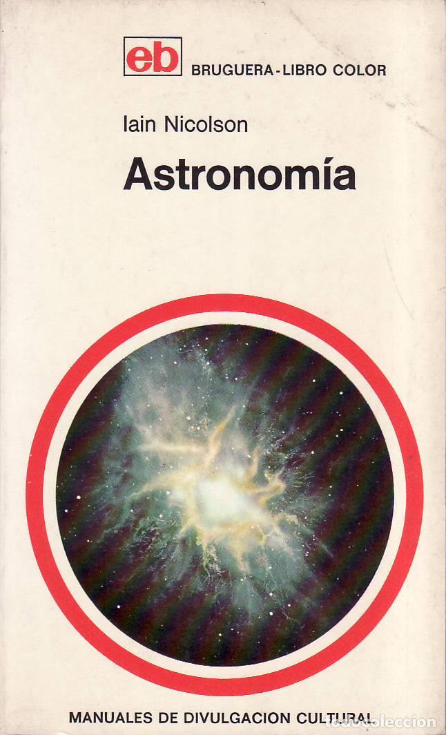 Libri di seconda mano: NICOLSON, Iain.- - Astronom&iacute;a. Ilustrado por Gordon Davies.