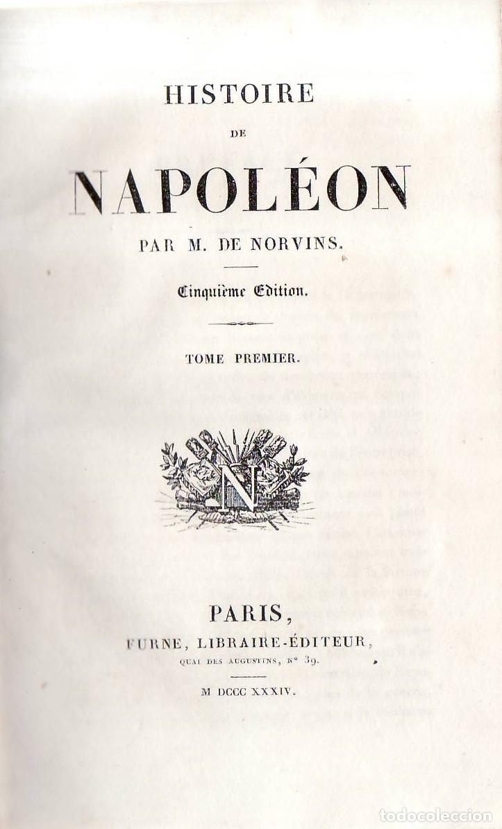 Libri di seconda mano: NORVINS, M. de.- - Histoire de Napol&eacute;on. 3 tomos. ilustraciones de Raffet.