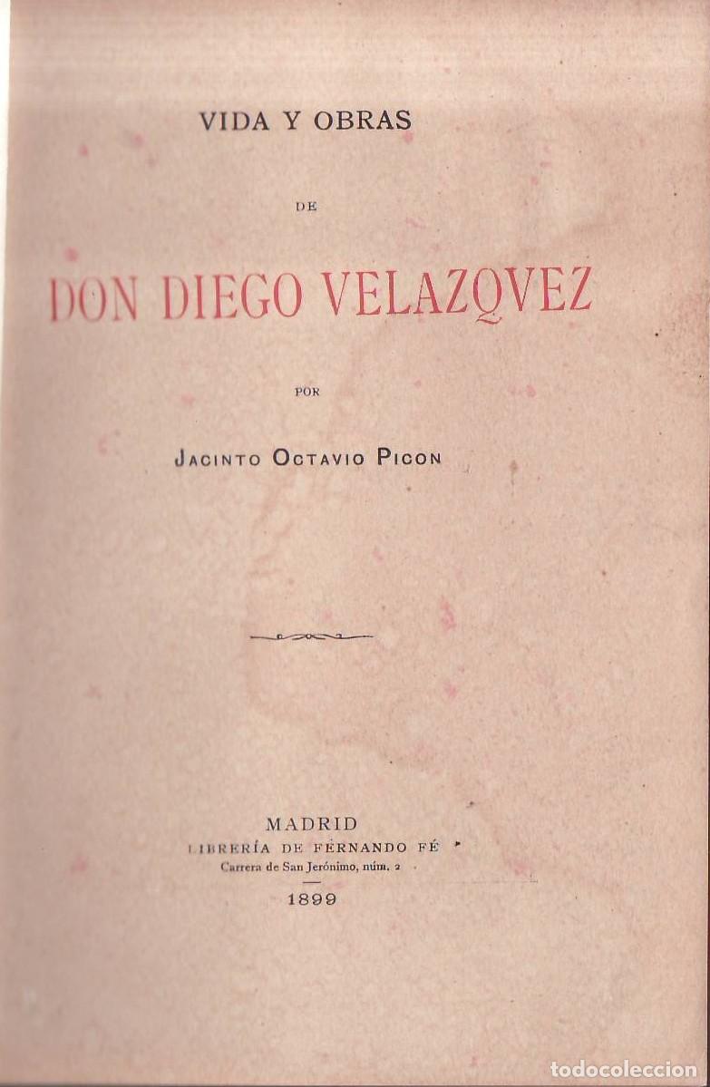 B&uuml;cher: OCTAVIO PICON, Jacinto.- - Vida y obras de Don Diego Vel&aacute;zquez.