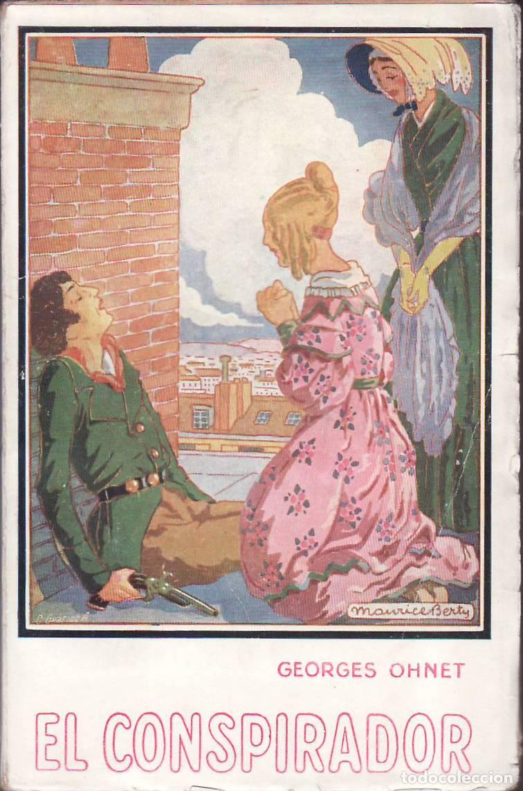 books: OHNET, Georges.- - El conspirador. Versi&oacute;n castellana de J. M. Aguado de la loma.