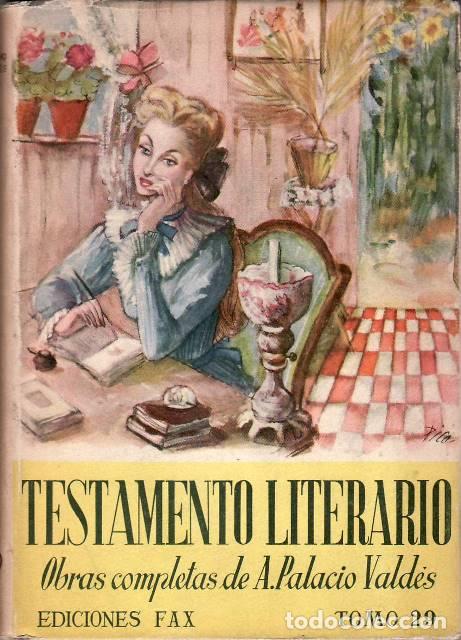 Libros: PALACIO VALDES, Armando.- - Testamento literario. Vol. XXIX de las obras completas.