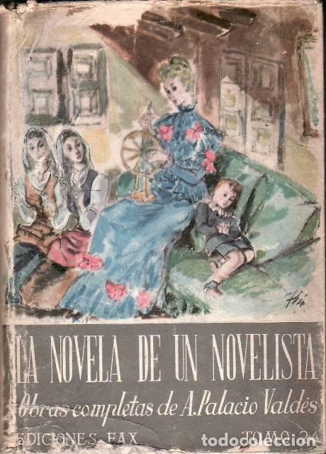 Libri di seconda mano: PALACIO VALDES, Armando.- - La novela de un novelista. Vol. XXIV de las obras completas.