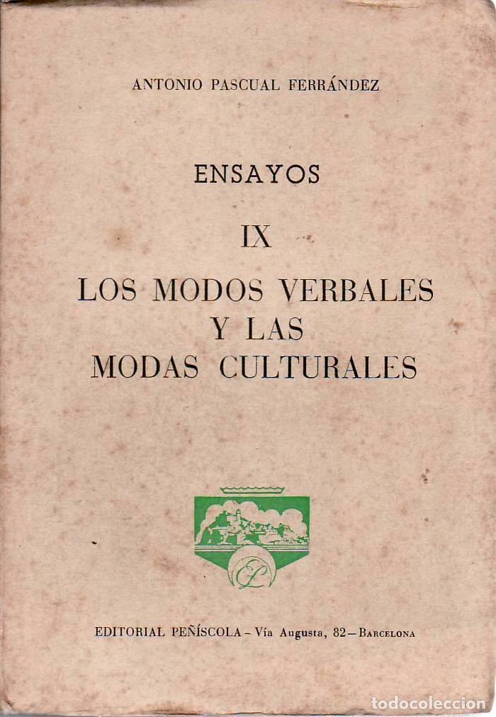 Livros em segunda m&atilde;o: PASCUAL FERRANDEZ, Antonio.- - Ensayos, t. IX: Los modos verbales y las modas culturales.