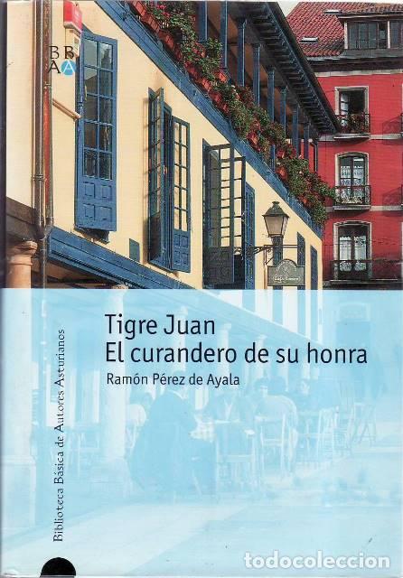 Libros: P&Eacute;REZ DE AYALA, Ram&oacute;n.- - Tigre Juan. El curandero de su honra.