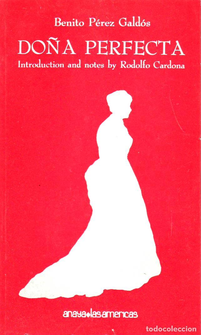 B&uuml;cher: P&Eacute;REZ GALD&Oacute;S, Benito.- - Do&ntilde;a Perfecta. Novela. Introducci&oacute;n, cronolog&iacute;a y notas en ingl&eacute;s por Rodol