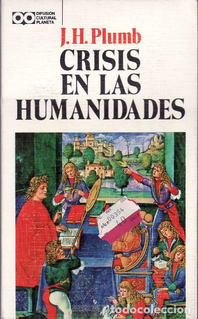 Libri di seconda mano: PLUMB, J. H.- - Crisis en las humanidades. Traducci&oacute;n de Miguel Fern&aacute;ndez.